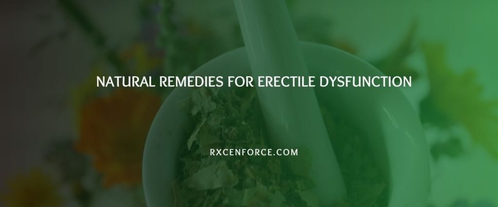Natural Remedies for Erectile Dysfunction